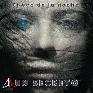 UN SECRETO by el eco de la noche