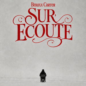Sur Écoute by Bmuxx Carter