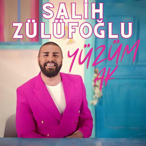 Salih Zülüfoğlu - Yüzüm Ak