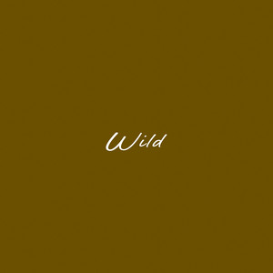 Wild by 10dollas