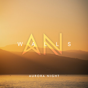 Walls by Aurora Night