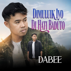 Di Muluik Iyo Hati Baduto by Dabee