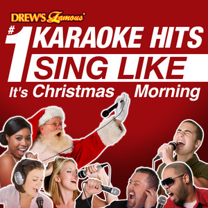 Drew's Famous #1 Karaoke Hits: Sing Like It's Christmas Morning