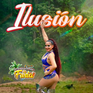 La Furia Orquesta Internacional - Ilusión