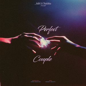 PERFECT COUPLE by Veen Ranjha