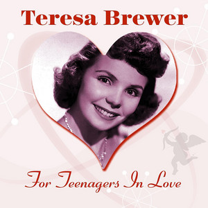 Why Baby Why" - موسيقى وكلمات Teresa Brewer | Spotify