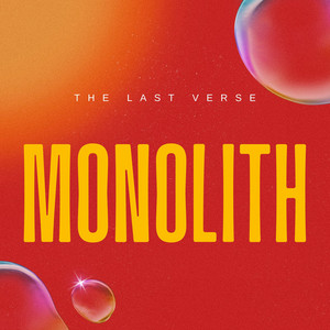 Monolith by The last verse