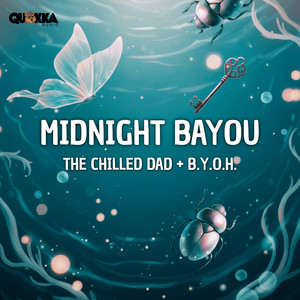 Midnight Bayou by The Chilled Dad, B.Y.O.H., Quokka Music