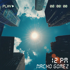 12 PM by Nacho Gomez, Ray, Hank R.