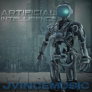 Jvincemusic - Artificial Intelligence