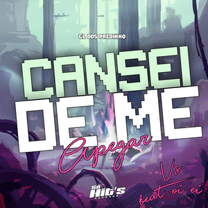 GL DOS PREDINHO - Cansei de Me Apegar Vs Beat Oi Ei