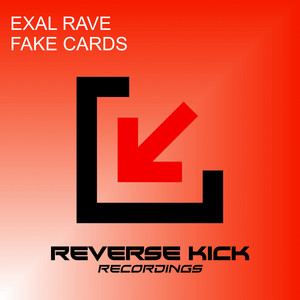 Fake Cards - Radio Edit by Exal Rave