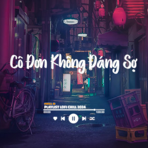 Thành Sơn & Will M - Cô Đơn Không Đáng Sợ (Speed Up)