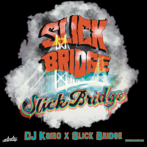 Project 10 - INSTRUMENTAL by Slick Bridge, DJ Kairo
