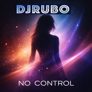 No Control by DJRUBO