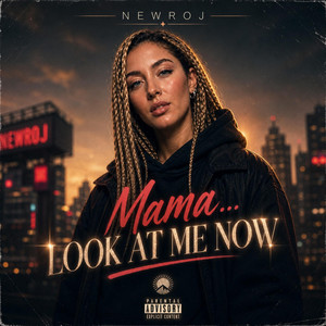 Mama… look at me now by NEWROJ