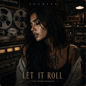 Let It Roll by SUNRIVA