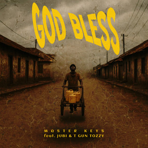 God Bless (feat. Jubi & Tgun Tozzy)