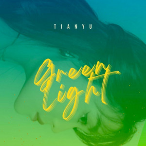 Green Light by TiANYU