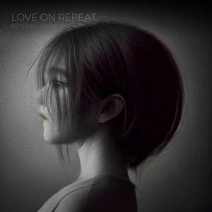 Love On Repeat by ESTEBAN URBAEZ 03