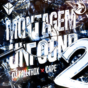 MONTAGEM UNFOUND 2 by DJ FallThox, cape, Mc Gw