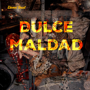 Dulce Maldad by Zionel Beat