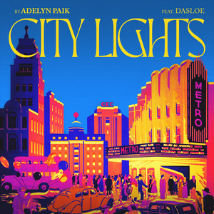 City Lights - song and lyrics by Adelyn Paik, Dasloe | Spotify