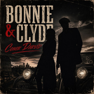 Bonnie & Clyde by Conor Darvid