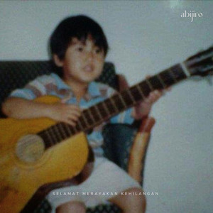 Selamat Merayakan Kehilangan - Acoustic by Abijiro