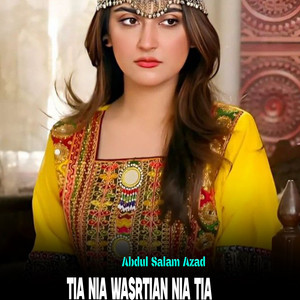 Abdul Salam Azad - Dia Wafia Nia Tia