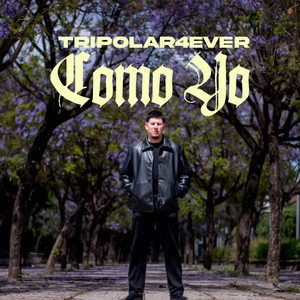 Como Yo by Tripolar4ever