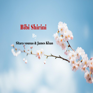 Sitara Younas & James Khan - Bibi Sherini