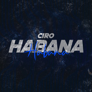 Habana by Ciro