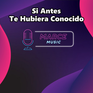 Marce Music - Si Antes Te Hubiera Conocido (Instrumental Version)