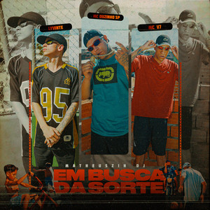 Lyvinte, Mc V7 & Mc Duzinho SP - Em Busca da Sorte (feat. Matheuszin DJ)