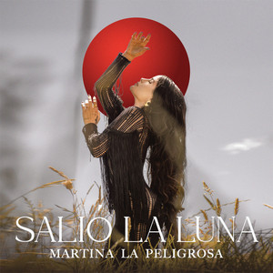Martina La Peligrosa - Salió La Luna