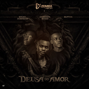 Kizomba da Boa, Anderson Mário & Button - Deusa do Amor (feat. Edgar Domingos)
