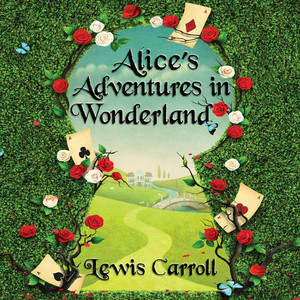Alice's Adventures in Wonderland [Alice 1 (Unabridged)]