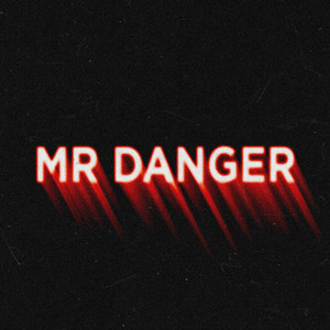 Mr Danger - Radio Edit by Cyraxx