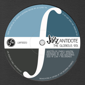 The Glorious 90's by Jazz Antidote