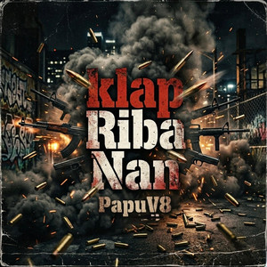 Klap Riba Nan by GrindGangTV, PapuV8