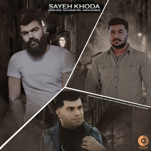 Sayeh Khoda by Reza Karami Tara, Farhad Jahangiri, Saman Yasin
