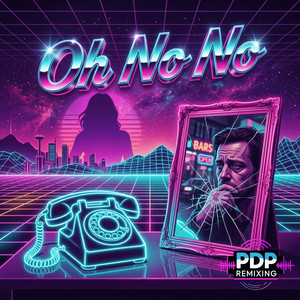 Oh No No by PDP Remixing