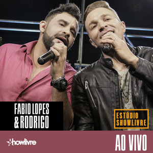 Fabio Lopes & Rodrigo no Estúdio Showlivre (Ao Vivo) album