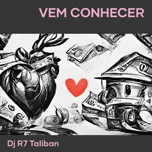 Vem Conhecer - Remix by DJ r7 taliban