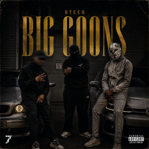 Big Goons by RTEEH