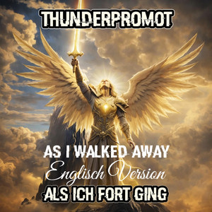 Thunderpromot - As I Walked away