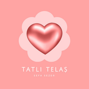 Tatlı Telaş