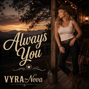 Always You by VYRA~Nova