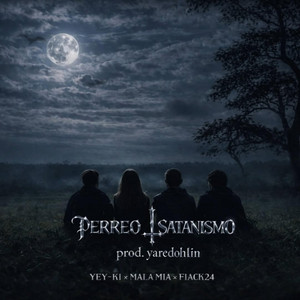 Perreo Satanismo by Flack24, YEY-KI, Malamia, yaredohlinbeats